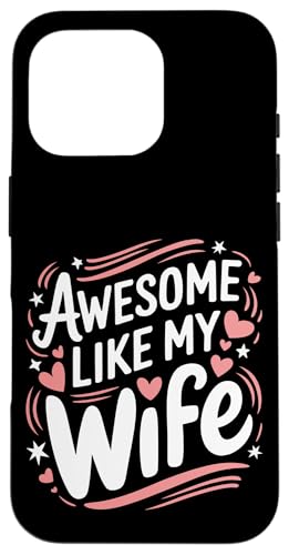 Frau super wie meine Frau Hülle für iPhone 16 Pro Frau super wie meine Frau Hülle für iPhone 16 Pro von Funny Wife Marriage Couple Wedding Anniversary