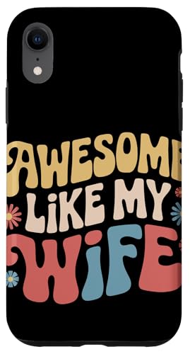 Frau super wie meine Frau Hülle für iPhone XR Frau super wie meine Frau Hülle für iPhone XR von Funny Wife Marriage Couple Wedding Anniversary