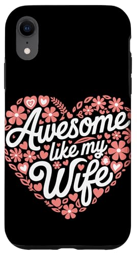 Frau super wie meine Frau Hülle für iPhone XR Frau super wie meine Frau Hülle für iPhone XR von Funny Wife Marriage Couple Wedding Anniversary