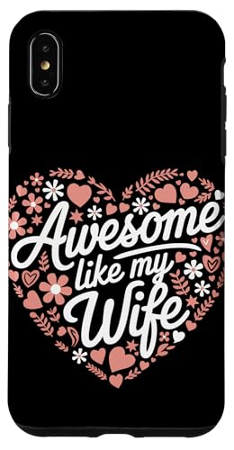 Frau super wie meine Frau Hülle für iPhone XS Max Frau super wie meine Frau Hülle für iPhone XS Max von Funny Wife Marriage Couple Wedding Anniversary