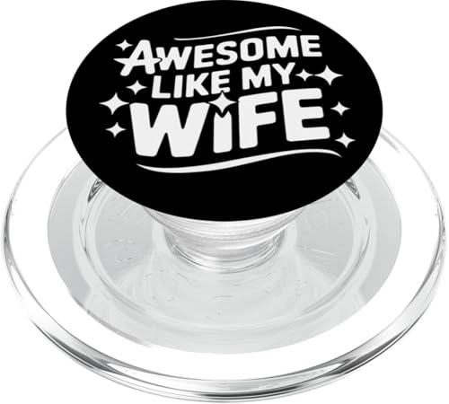 Frau super wie meine Frau PopSockets PopGrip für MagSafe Frau super wie meine Frau PopSockets PopGrip für MagSafe von Funny Wife Marriage Couple Wedding Anniversary