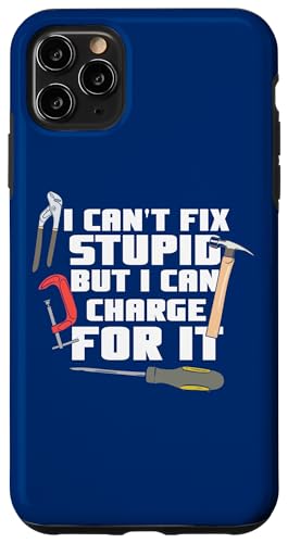 I Can't Fix Stupid But I Can Charge For It Lustiger Heimwerker Hülle für iPhone 11 Pro Max I Can't Fix Stupid But I Can Charge For It Lustiger Heimwerker Hülle für iPhone 11 Pro Max von Funny Woodworker Gifts For Craftsmen