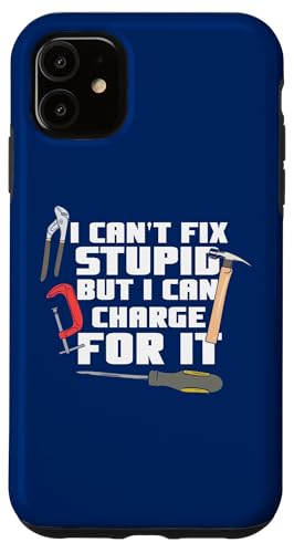 I Can't Fix Stupid But I Can Charge For It Lustiger Heimwerker Hülle für iPhone 11 I Can't Fix Stupid But I Can Charge For It Lustiger Heimwerker Hülle für iPhone 11 von Funny Woodworker Gifts For Craftsmen