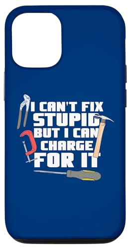I Can't Fix Stupid But I Can Charge For It Lustiger Heimwerker Hülle für iPhone 12/12 Pro I Can't Fix Stupid But I Can Charge For It Lustiger Heimwerker Hülle für iPhone 12/12 Pro von Funny Woodworker Gifts For Craftsmen