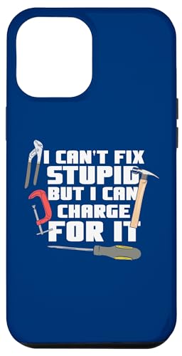 I Can't Fix Stupid But I Can Charge For It Lustiger Heimwerker Hülle für iPhone 12 Pro Max I Can't Fix Stupid But I Can Charge For It Lustiger Heimwerker Hülle für iPhone 12 Pro Max von Funny Woodworker Gifts For Craftsmen