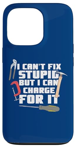 I Can't Fix Stupid But I Can Charge For It Lustiger Heimwerker Hülle für iPhone 13 Pro I Can't Fix Stupid But I Can Charge For It Lustiger Heimwerker Hülle für iPhone 13 Pro von Funny Woodworker Gifts For Craftsmen