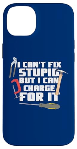 I Can't Fix Stupid But I Can Charge For It Lustiger Heimwerker Hülle für iPhone 14 Plus I Can't Fix Stupid But I Can Charge For It Lustiger Heimwerker Hülle für iPhone 14 Plus von Funny Woodworker Gifts For Craftsmen