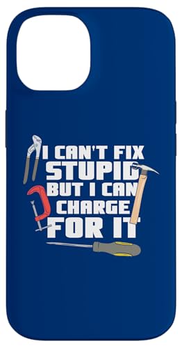 I Can't Fix Stupid But I Can Charge For It Lustiger Heimwerker Hülle für iPhone 14 I Can't Fix Stupid But I Can Charge For It Lustiger Heimwerker Hülle für iPhone 14 von Funny Woodworker Gifts For Craftsmen