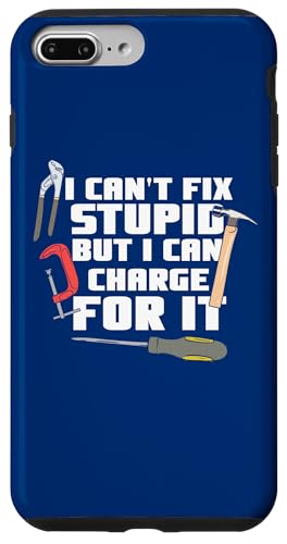 I Can't Fix Stupid But I Can Charge For It Lustiger Heimwerker Hülle für iPhone 7 Plus/8 Plus I Can't Fix Stupid But I Can Charge For It Lustiger Heimwerker Hülle für iPhone 7 Plus/8 Plus von Funny Woodworker Gifts For Craftsmen