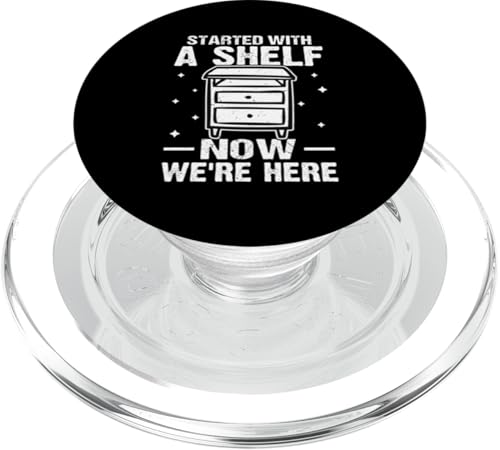 Möbelherstellung: Beginnen Sie mit einem Regal, jetzt sind wir hier PopSockets PopGrip für MagSafe Möbelherstellung: Beginnen Sie mit einem Regal, jetzt sind wir hier PopSockets PopGrip für MagSafe von Furniture Making And Cabinet Making Designs