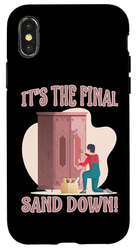 Möbelherstellung: Es ist der letzte Sand Hülle für iPhone X/XS Möbelherstellung: Es ist der letzte Sand Hülle für iPhone X/XS von Furniture Making And Cabinet Making Designs