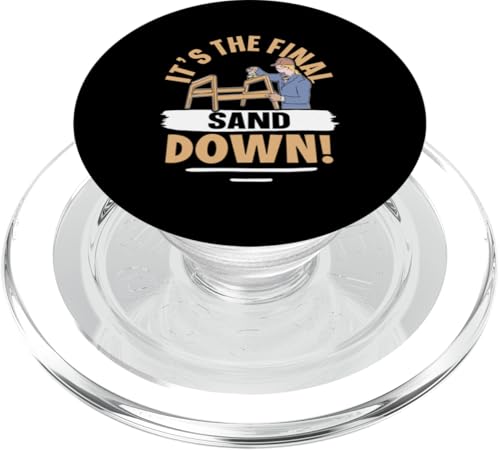 Möbelherstellung: Es ist der letzte Sand PopSockets PopGrip für MagSafe Möbelherstellung: Es ist der letzte Sand PopSockets PopGrip für MagSafe von Furniture Making And Cabinet Making Designs