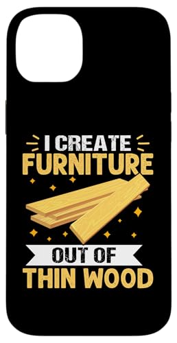 Möbelherstellung: I Create Furniture Out Of Thin Wood Hülle für iPhone 14 Plus Möbelherstellung: I Create Furniture Out Of Thin Wood Hülle für iPhone 14 Plus von Furniture Making And Cabinet Making Designs