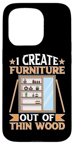 Möbelherstellung: I Create Furniture Out Of Thin Wood Hülle für iPhone 15 Pro von Furniture Making And Cabinet Making Designs