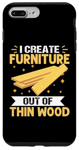 Möbelherstellung: I Create Furniture Out Of Thin Wood Hülle für iPhone 7 Plus/8 Plus Möbelherstellung: I Create Furniture Out Of Thin Wood Hülle für iPhone 7 Plus/8 Plus von Furniture Making And Cabinet Making Designs