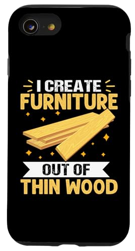 Möbelherstellung: I Create Furniture Out Of Thin Wood Hülle für iPhone SE (2020) / 7 / 8 von Furniture Making And Cabinet Making Designs