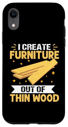 Möbelherstellung: I Create Furniture Out Of Thin Wood Hülle für iPhone XR Möbelherstellung: I Create Furniture Out Of Thin Wood Hülle für iPhone XR von Furniture Making And Cabinet Making Designs