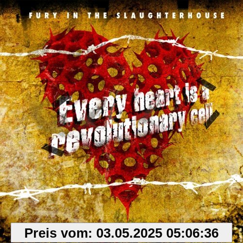 Every Heart Is a Revolutionary Cell/Ltd. Every Heart Is a Revolutionary Cell/Ltd. von Fury in the Slaughterhouse