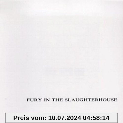 Fury in the Slaughterhouse von Fury in the Slaughterhouse