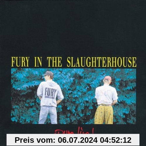 Pure Live von Fury in the Slaughterhouse