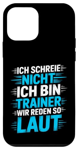 Ich schreie nicht ich bin Trainer Spruch Fußball Trainer Hülle für iPhone 12 mini von Fußball Trainer lustiger Spruch Fußballverein