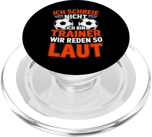 Ich schreie nicht ich bin Trainer Spruch Fussball Trainer PopSockets PopGrip für MagSafe Ich schreie nicht ich bin Trainer Spruch Fussball Trainer PopSockets PopGrip für MagSafe von Fussball Trainer lustiger Spruch Fussballverein