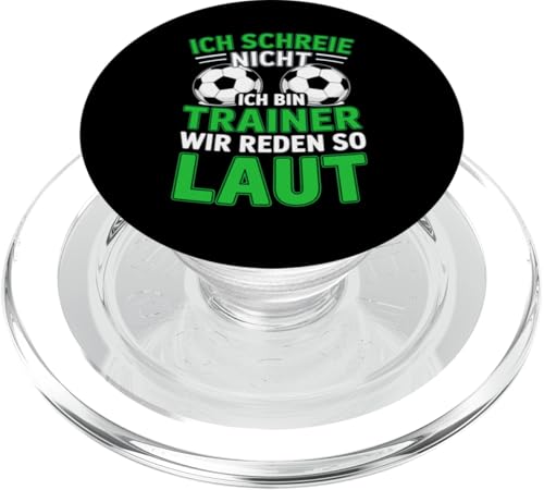 Ich schreie nicht ich bin Trainer Spruch Fussball Trainer PopSockets PopGrip für MagSafe Ich schreie nicht ich bin Trainer Spruch Fussball Trainer PopSockets PopGrip für MagSafe von Fussball Trainer lustiger Spruch Fussballverein