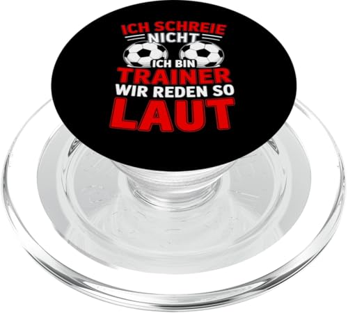 Ich schreie nicht ich bin Trainer Spruch Fussball Trainer PopSockets PopGrip für MagSafe Ich schreie nicht ich bin Trainer Spruch Fussball Trainer PopSockets PopGrip für MagSafe von Fussball Trainer lustiger Spruch Fussballverein