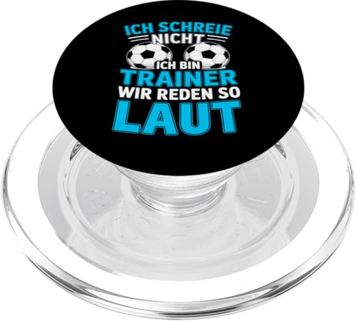 Ich schreie nicht ich bin Trainer Spruch Fussball Trainer PopSockets PopGrip für MagSafe Ich schreie nicht ich bin Trainer Spruch Fussball Trainer PopSockets PopGrip für MagSafe von Fussball Trainer lustiger Spruch Fussballverein