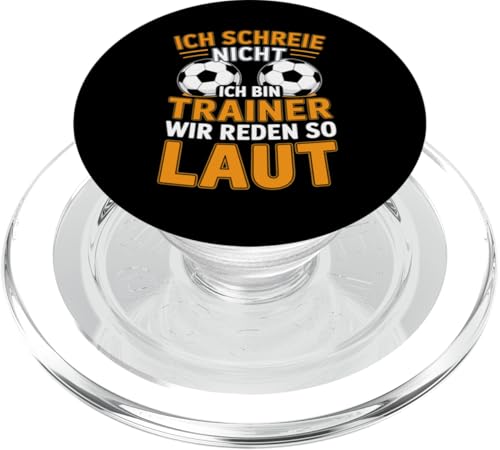 Ich schreie nicht ich bin Trainer Spruch Fussball Trainer PopSockets PopGrip für MagSafe Ich schreie nicht ich bin Trainer Spruch Fussball Trainer PopSockets PopGrip für MagSafe von Fussball Trainer lustiger Spruch Fussballverein