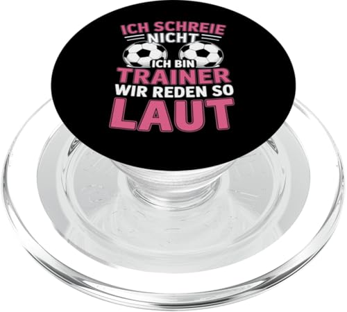 Ich schreie nicht ich bin Trainer Spruch Fussball Trainer PopSockets PopGrip für MagSafe Ich schreie nicht ich bin Trainer Spruch Fussball Trainer PopSockets PopGrip für MagSafe von Fussball Trainer lustiger Spruch Fussballverein