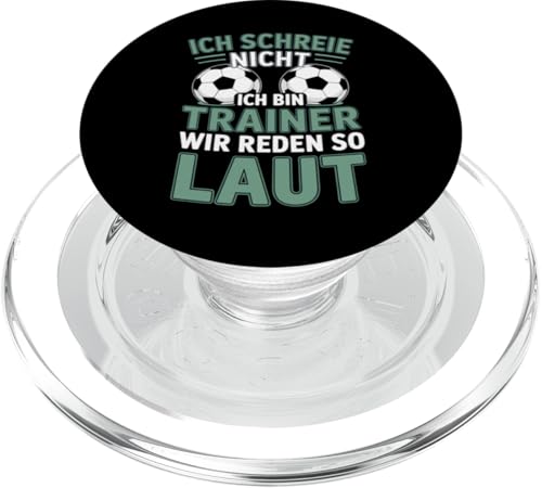 Ich schreie nicht ich bin Trainer Spruch Fussball Trainer PopSockets PopGrip für MagSafe Ich schreie nicht ich bin Trainer Spruch Fussball Trainer PopSockets PopGrip für MagSafe von Fussball Trainer lustiger Spruch Fussballverein