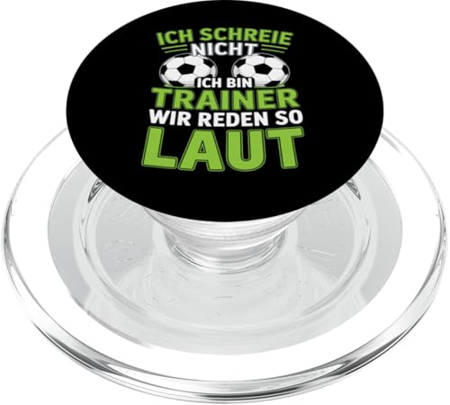Ich schreie nicht ich bin Trainer Spruch Fussball Trainer PopSockets PopGrip für MagSafe Ich schreie nicht ich bin Trainer Spruch Fussball Trainer PopSockets PopGrip für MagSafe von Fussball Trainer lustiger Spruch Fussballverein