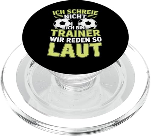 Ich schreie nicht ich bin Trainer Spruch Fussball Trainer PopSockets PopGrip für MagSafe Ich schreie nicht ich bin Trainer Spruch Fussball Trainer PopSockets PopGrip für MagSafe von Fussball Trainer lustiger Spruch Fussballverein