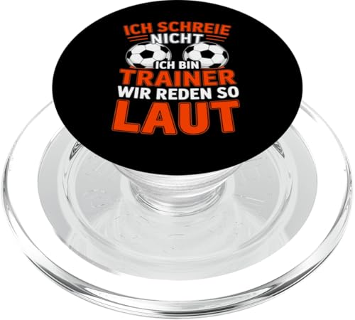 Ich schreie nicht ich bin Trainer Spruch Fussball Trainer PopSockets PopGrip für MagSafe Ich schreie nicht ich bin Trainer Spruch Fussball Trainer PopSockets PopGrip für MagSafe von Fussball Trainer lustiger Spruch Fussballverein