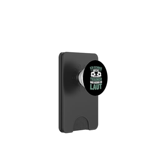 Ich schreie nicht ich bin Trainer Spruch Fussball Trainer PopSockets PopWallet für MagSafe Ich schreie nicht ich bin Trainer Spruch Fussball Trainer PopSockets PopWallet für MagSafe von Fussball Trainer lustiger Spruch Fussballverein