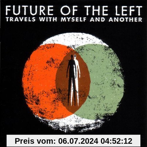 Travels With Myself and Another von Future of the Left