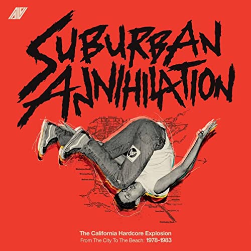 Suburban Annihalation: The California Hardcore Explosion From The City To The Beach 1978-1983 / Various von Futurismo