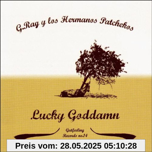 Lucky Goddamn von G.Rag Y Los Hermanos Patchekos