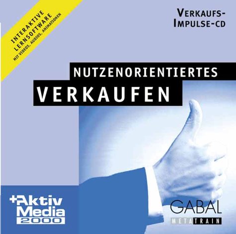 Erfolgreich Verkaufen durch Nutzenorientierung von GABAL Verlag