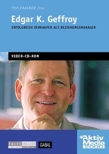 Erfolgreich verkaufen als Beziehungsmanager, 1 Video-CD-ROMFür Windows ab 95. 50 Min. von GABAL Verlag