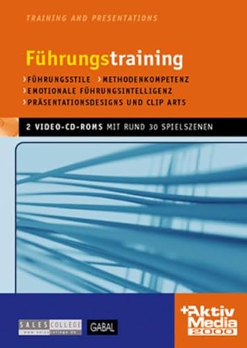 Führungstraining, 2 Video-CD-ROMs: Führungsstile, Methodenkompetenz, Emotionale Führungsintelligenz, Teamarbeit. Zum Trainingseinsatz. Für Windows 95/98/2000/NT/Me/XP. Mit über 30 Spielszenen Führungstraining, 2 Video-CD-ROMs: Führungsstile, Methodenkompetenz, Emotionale Führungsintelligenz, Teamarbeit. Zum Trainingseinsatz. Für Windows 95/98/2000/NT/Me/XP. Mit über 30 Spielszenen von GABAL Verlag