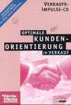 Optimale Kundenorientierung im Verkauf, 1 CD-ROM: Interaktive Lernsoftware. Für Windows 3.11/95/98 von GABAL Verlag