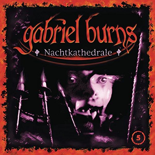05/Nachtkathedrale (Remastered Edition) von GABRIEL BURNS