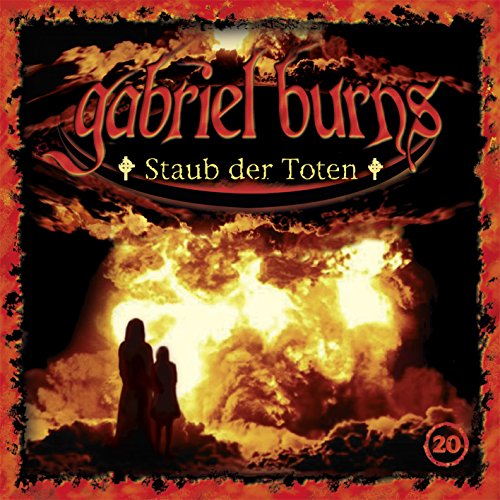 20/Staub der Toten (Remastered Edition) von GABRIEL BURNS