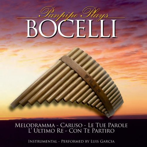 Panpipe Plays Bocelli (Panflöte / Panflute / Instrumental) von GARCIA,LUIS