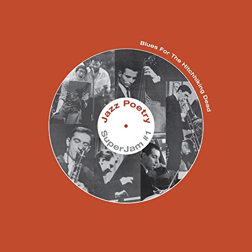 Blues For The Hitchhiking Dead (Jazz Poetry SuperJam Box Set) [Vinyl LP] von GEARBOX-PIAS