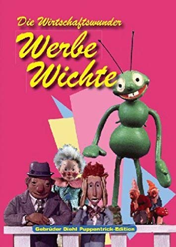 Die Wirtschaftswunder Werbe Wichte Die Wirtschaftswunder Werbe Wichte von GEBRÜDER DIEHL PUPPENTRICK-EDITION