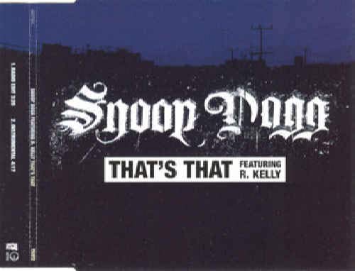 SNOOP DOGG FEAT R KELLY - THATS THAT - [CDS] von GEFFEN