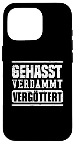 Hülle für iPhone 16 Pro Gehasst, verdammt, vergöttert Hülle für iPhone 16 Pro Gehasst, verdammt, vergöttert von GEHASST VERDAMMT VERGÖTTERT